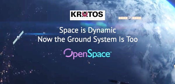 Kratos Debuts OpenSpace™ Platform To Support Software-Defined Ground Systems