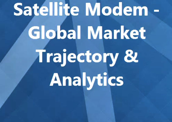 Global Satellite Modem Market To Reach $441.7 Million By 2027