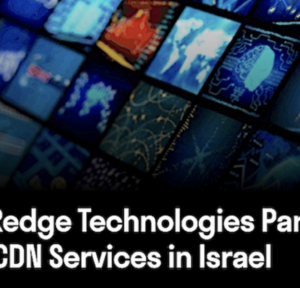 Video CDN services come to Israel with partnership of MedOne and Redge Technologies
