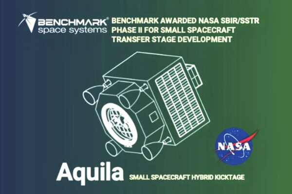 Benchmark awarded NASA Phase II SBIR to advance Aquila hybrid transfer stage for smallsats